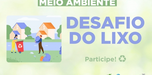 Semana do Meio Ambiente chama à atitude coletiva com o Desafio do Lixo em Itaipulândia