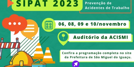 Semana SIPAT 2023 será realizada dias 06, 08, 09 e 10 de novembro