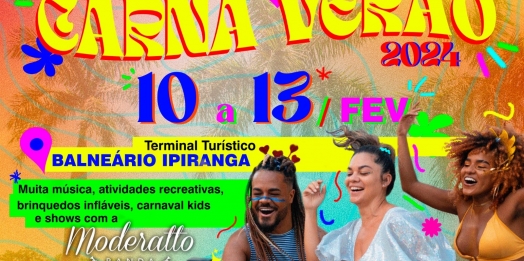 SMI: ‘Carna Verão 2024’ promete muita alegria no Terminal Turístico Balneário Ipiranga