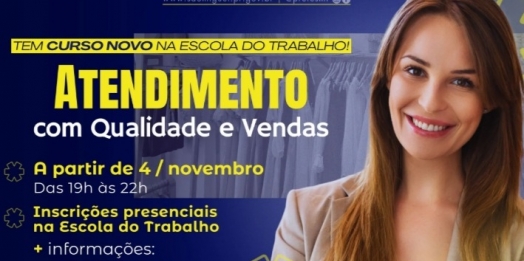 SMI: Escola do Trabalho abre inscrições para curso gratuito de atendimento com qualidade e vendas