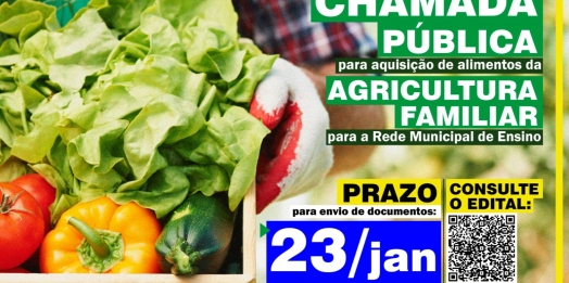 SMI: Governo Municipal faz chamada pública para aquisição de alimentos da agricultura familiar para as escolas