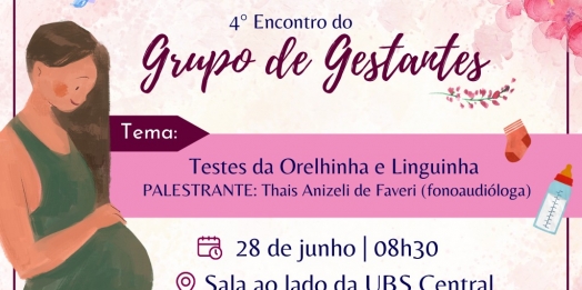 SMI: Governo Municipal vai realizar o 4º encontro do Grupo de Gestantes no dia 28 de junho