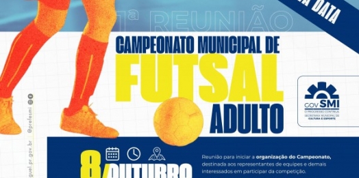 SMI: Primeira reunião do Campeonato Municipal de Futsal Adulto será realizada nesta quinta-feira (08)