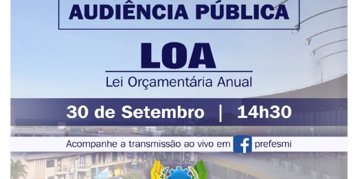 SMI realiza Audiência Pública para apresentação da LOA 2022
