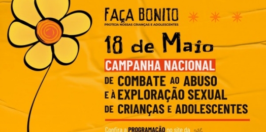 SMI: Semana de mobilização contra o abuso e exploração sexual de crianças e adolescentes começa dia 19 de maio