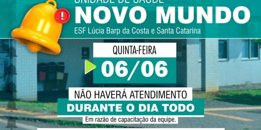 Unidade de Saúde do Bairro Novo Mundo estará fechada nesta quinta-feira (06)