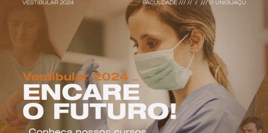 Vestibular 2024: Faculdade UNIGUAÇU oferece oportunidades únicas com os cursos de Ciências da Saúde