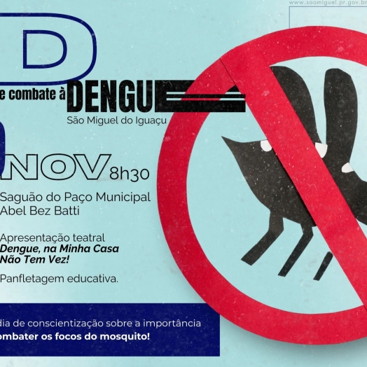 Abertura do Dia D de Combate à Dengue será marcada por cerimônia e peça teatral