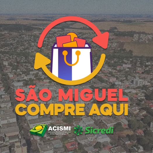 ACISMI apresenta a 3ª edição da Campanha São Miguel Compre Aqui para as Empresas