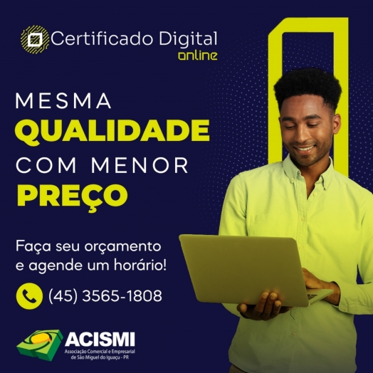 ACISMI está com uma nova tabela de valores para o Certificado Digital