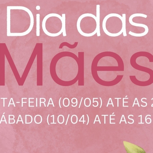 ACISMI informa que haverá horário especial do comércio para o Dia das Mães