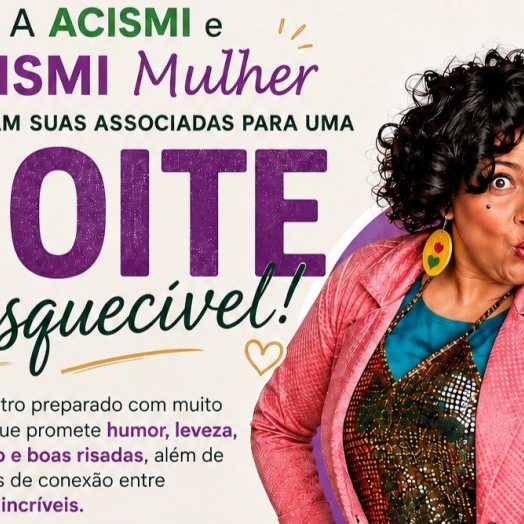 ACISMI preparara uma noite para as mulheres no dia 01 de outubro