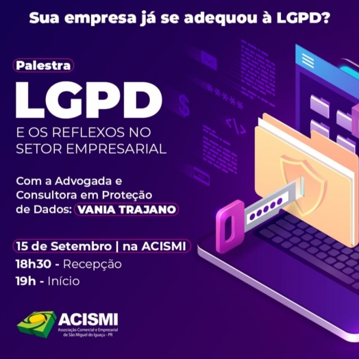 ACISMI promove palestra sobre a Lei Geral de Proteção de Dados