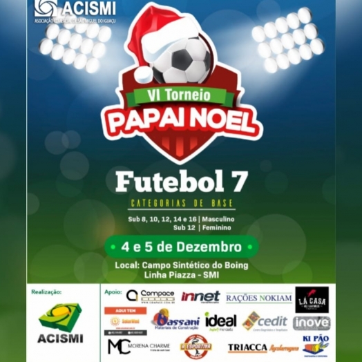 ACISMI realiza nesse final de semana o VI Torneio Papai Noel de futebol sete