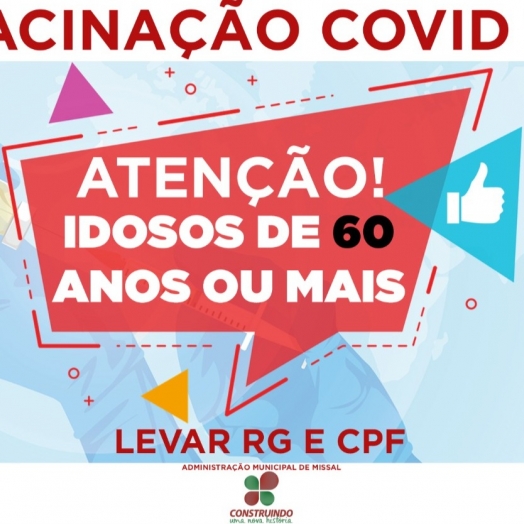 Aplicação da 1ª dose para pessoas com mais de 60 anos continua nesta quarta-feira (05) em Missal