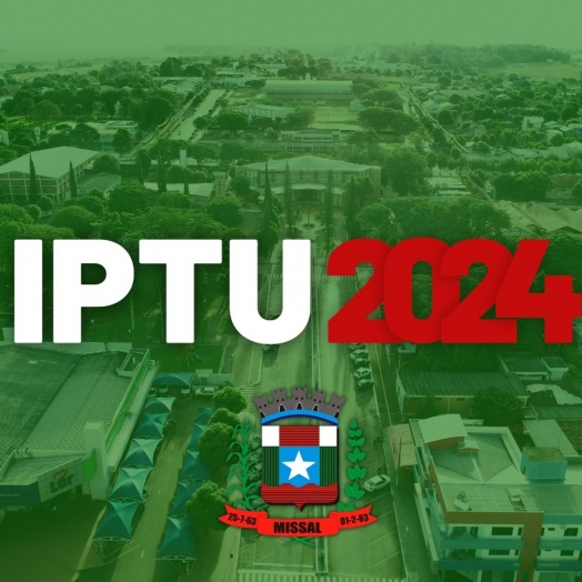 Carnê do IPTU 2024 está disponível em Missal