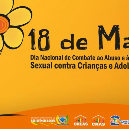 Eventos marcarão a Campanha de Combate ao Abuso e à Exploração Sexual de Crianças e Adolescentes