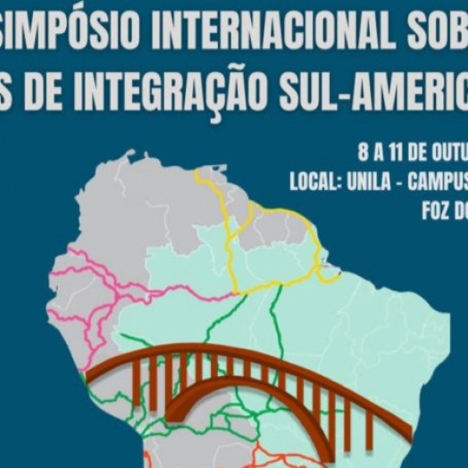 Foz do Iguaçu sedia II Simpósio Internacional sobre Rotas de Integração Sul-Americana