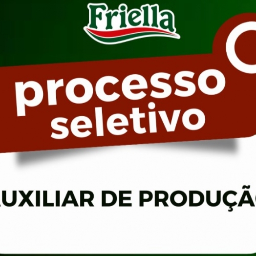 Friella abre vaga para auxiliar de produção