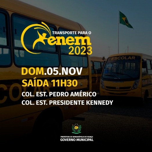Governo Municipal de Serranópolis disponibiliza transporte para o ENEM 2023