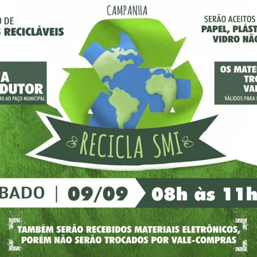 Governo Municipal realiza etapa mensal da campanha Recicla SMI neste sábado (09)