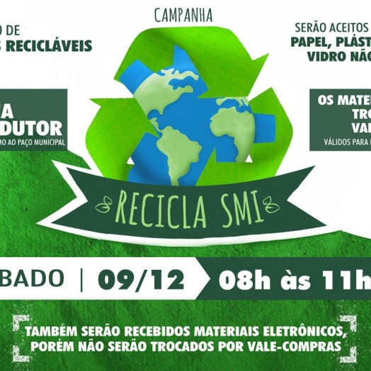 Governo Municipal realiza etapa mensal da campanha Recicla SMI neste sábado (09)