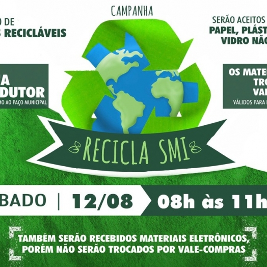 Governo Municipal realiza etapa mensal da campanha Recicla SMI neste sábado (12)