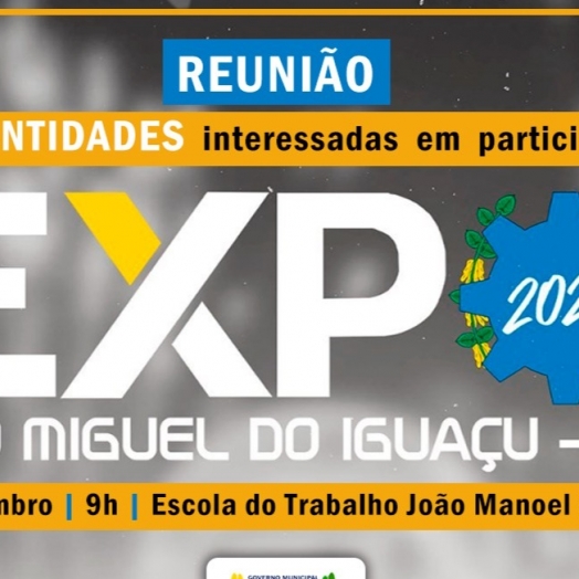 Governo Municipal vai realizar reunião com entidades interessadas em fazer parte da Expo São Miguel 2023