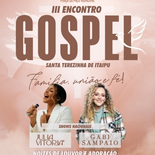 III Encontro Gospel: Família, União e Fé em Santa Terezinha de Itaipu