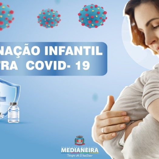 Inicia vacinação contra Covid-19 em crianças de 6 meses a 1 ano de idade em Medianeira