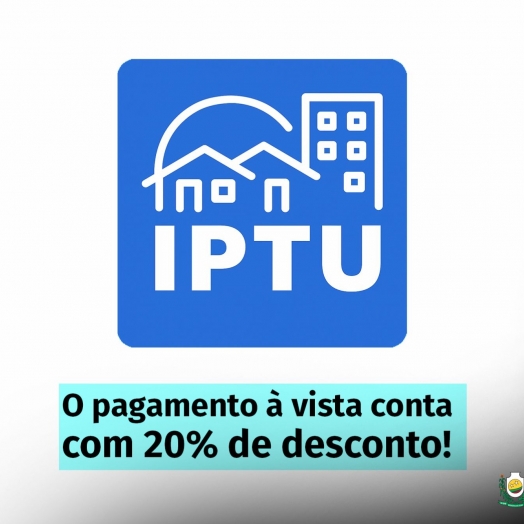 Serranópolis do Iguaçu: IPTU 2025 já pode ser pago com desconto de 20%