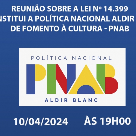 Missal: Reunião sobre a Politica Nacional Aldir Blanc - PNAB
