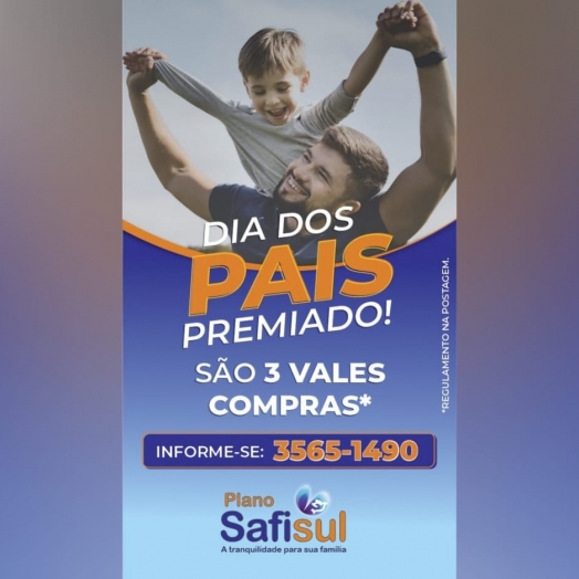 Plano Safisul tem promoção para o Dia dos Pais