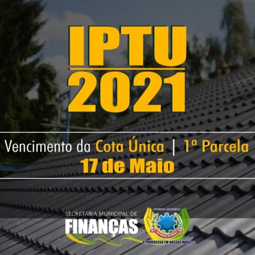 Prazo para pagamento do IPTU 2021 de São Miguel do Iguaçu vence hoje (17)
