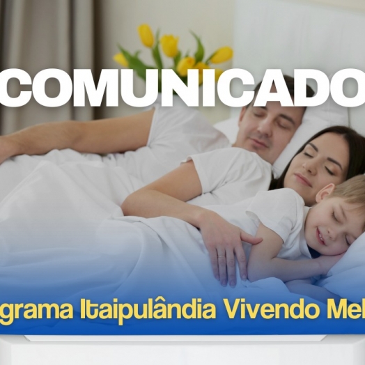 Programa Itaipulândia Vivendo Melhor lança edital com período para inscrições