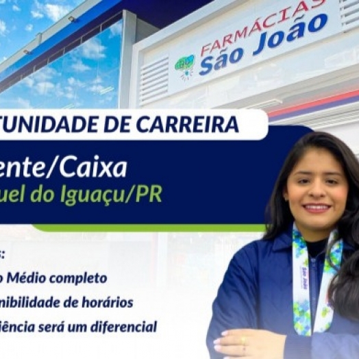 Rede de Farmácias São João abre vaga para Atendente de Caixa em São Miguel do Iguaçu