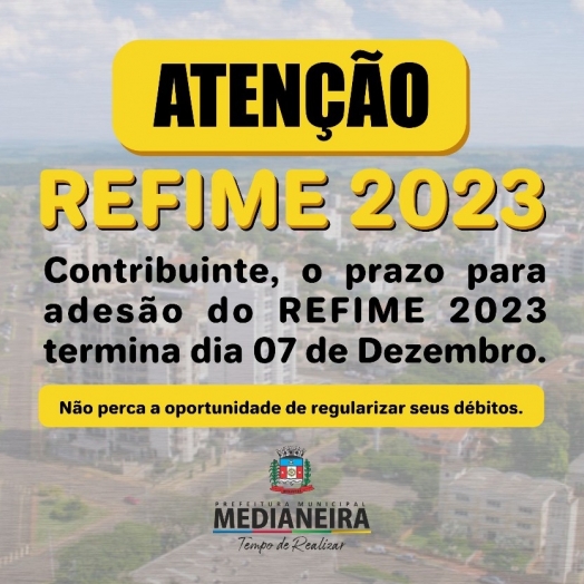 REFIME 2023: Prefeitura de Medianeira lança Programa de Recuperação Fiscal para quitação de dívidas municipais