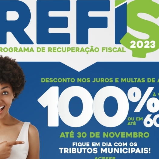 Refis 2023: Descontos de até 100% sobre juros e multas é prorrogado até o dia 30 de novembro