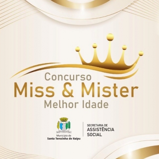 Santa Terezinha de Itaipu promove o concurso de “Miss e Mister Melhor Idade”