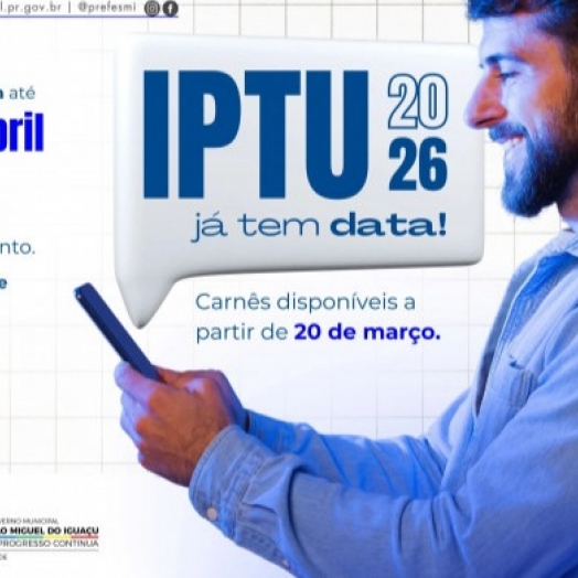 São Miguel do Iguaçu: Carnês do IPTU 2026 estarão disponíveis a partir desta sexta-feira (20)