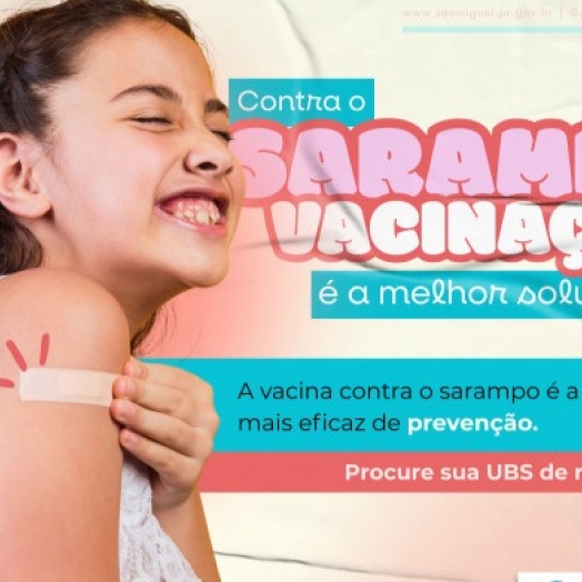 São Miguel do Iguaçu reforça vacinação e alerta contra o sarampo