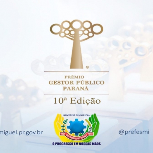 São Miguel do Iguaçu vai participar da 10ª edição do Prêmio Gestor Público Paraná