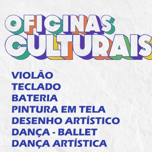 Seguem abertas até 31 de janeiro as inscrições para as oficinas culturais