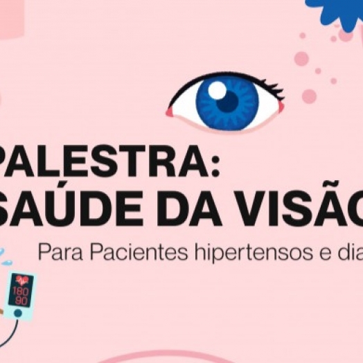 Serranópolis do Iguaçu promove palestra sobre saúde da visão para pacientes hipertensos e diabéticos