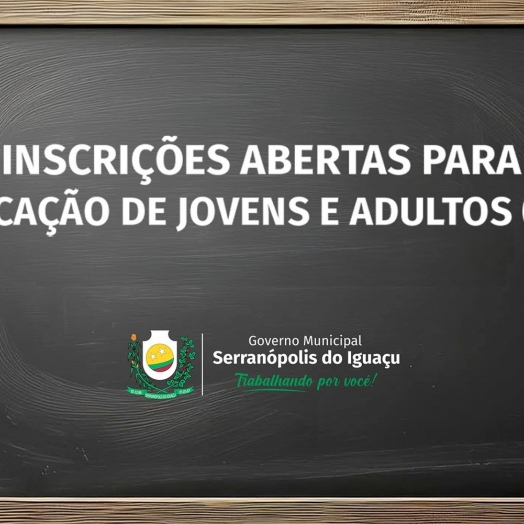 SERRANÓPOLIS: Governo Municipal abre inscrições para Educação de Jovens e Adultos (EJA)