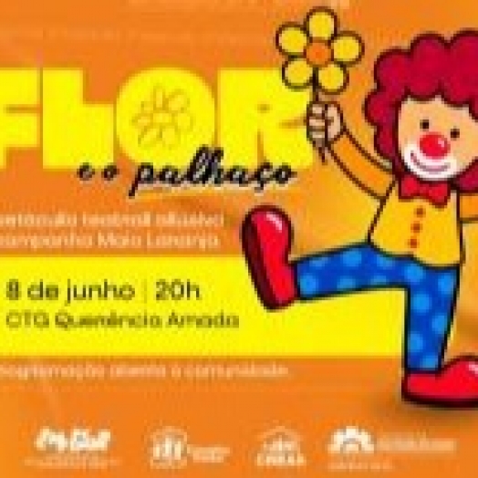 SMI: Peça teatral ‘A Flor e o Palhaço’ será apresentada para estudantes e comunidade na próxima semana