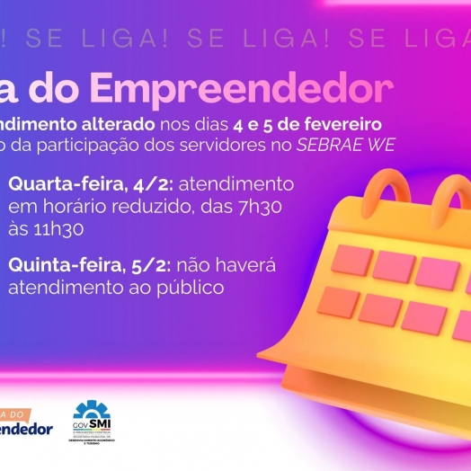 SMI: Sala do Empreendedor terá atendimento alterado nos dias 4 e 5 de fevereiro